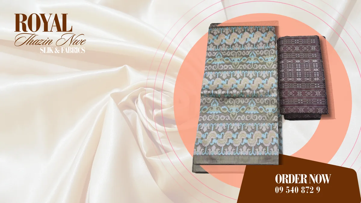 Royal Thazin Nwe Silk & Fabrics